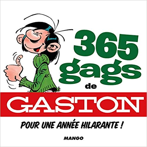 Gaston 365 gags de Gaston pour une année hilarante !